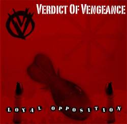 Verdict Of Vengeance : Loyal Opposition